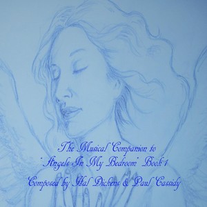 The Musical Companion To "Angels in My Bedroom" Book 1