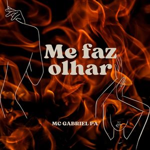 Me Faz Olhar (Explicit)