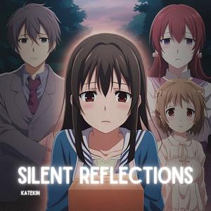 Silent Reflections