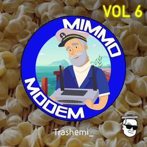 Mimmo Modem Music, Vol. 6 (Explicit)