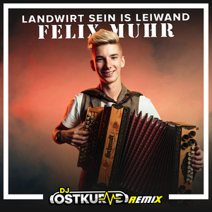 Landwirt sein is leiwand (DJ Ostkurve Remix Extended)