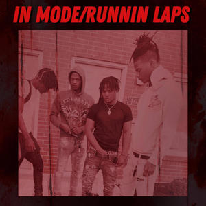 In Mode/Runnin Laps (feat. Snf Fah & NEVERFOLD) (Explicit)