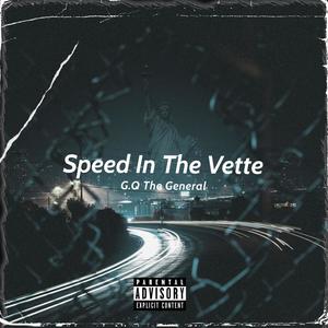 Speed In The Vette (Explicit)