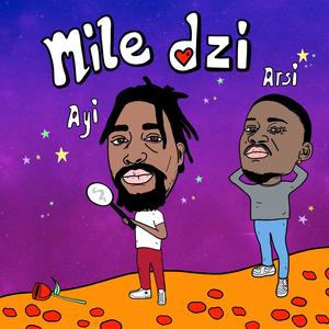 Mile Dzi (feat. Arsi)