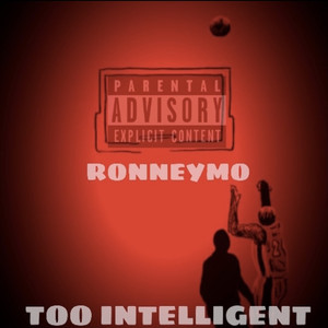 Too Intelligent (Explicit)