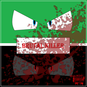 Brutal Killer (Ep) [Explicit]