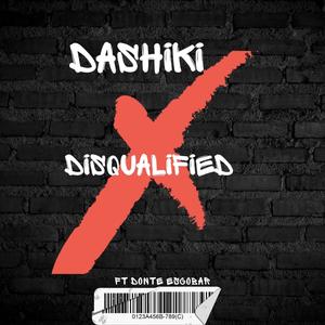 Disqualified (feat. Donte Escobar) (Explicit)