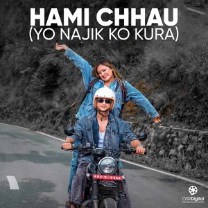 Yo Najik Ko Kura (From "Hami Chhau")