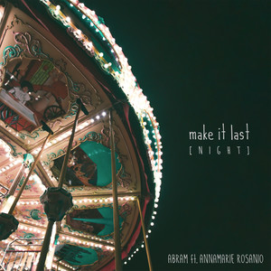Make It Last (night)