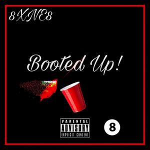 Booted Up! (Explicit)