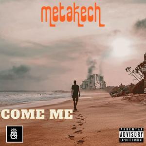 Come Me (Explicit)