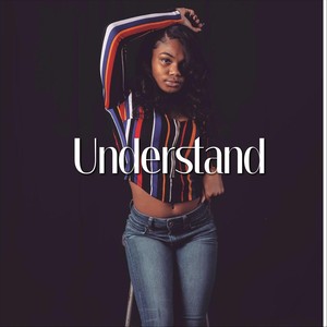 Understand (feat. Almighty Bo) (Explicit)