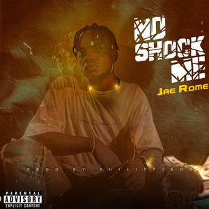 No Shock Me (Explicit)