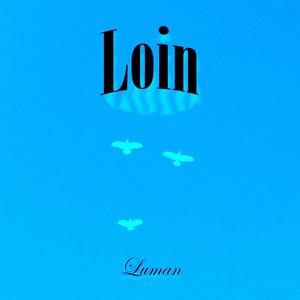 Loin (Slowed)