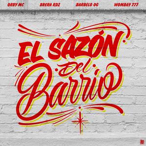 El Sazón del Barrio (feat. Brera RDZ, Barbelo OG & Wombay 777) (Explicit)
