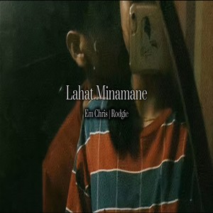 Lahat Minamane (Explicit)
