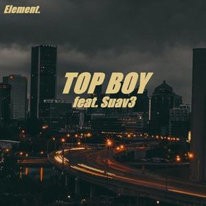 Top Boy (feat. Suav3)