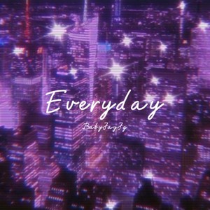 Everyday (Explicit)