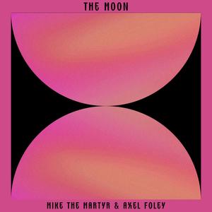 The Moon (feat. Axel Foley & Deeq Abdi) (Explicit)