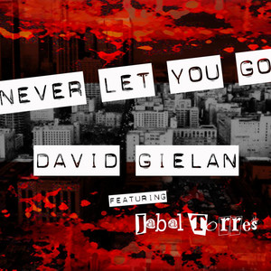 Never Let You Go (feat. Jabal Torres)