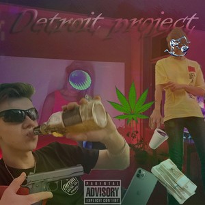 Detroit Project (Explicit)