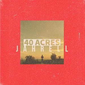 40 Acres (Explicit)