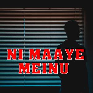 Ni Maaye Meinu