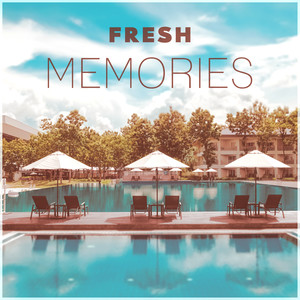 Fresh Memories - Sea Breeze, Heat of the Sun, Pleasant Fun, Touch of Sand