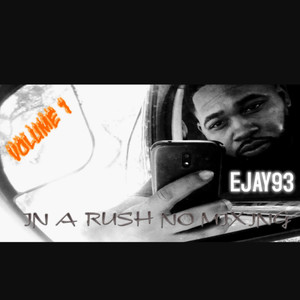 In A Rush No Mixing Vol.1 (Explicit)