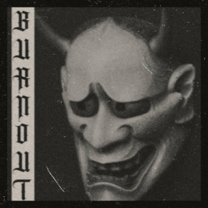 Burnout (Explicit)