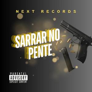 Sarrar No Pente (Explicit)