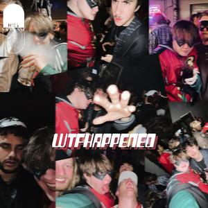 WTFhappened (Explicit)