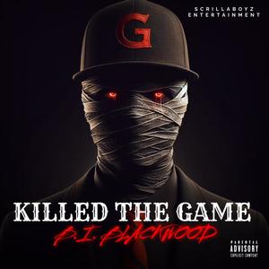 Killed The Game (Explicit)