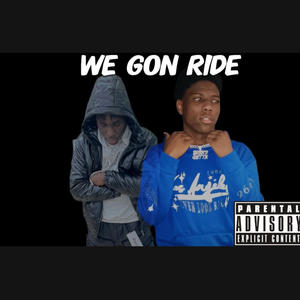 We gon ride (feat. Dayso) [Explicit]