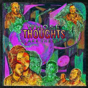 Whose Thoughts Are These? (Explicit)
