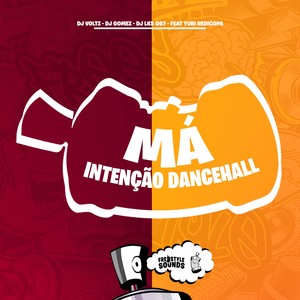 Má Intenção DanceHall (Explicit)