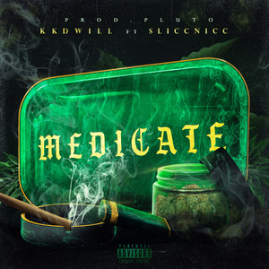 Medicate (Explicit)