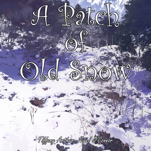 A Patch of Old Snow (Female Version)