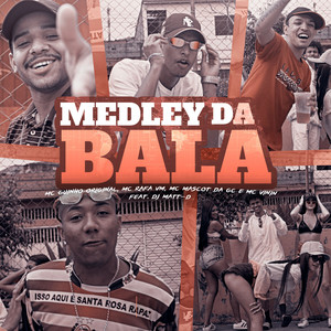 Medley da Bala (Explicit)