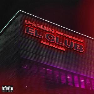 El Club (feat. Yung Karma) [Explicit]