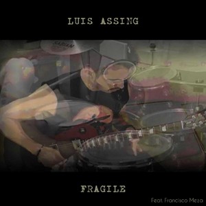 Fragile (feat. Francisco Meza)