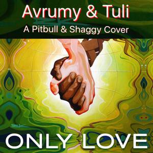 Only Love (feat. Avrumy Kalisch)