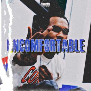 UNCOMFORTABLE (Explicit)