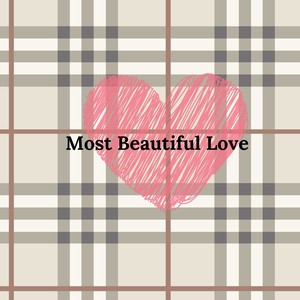 Most Beautiful Love