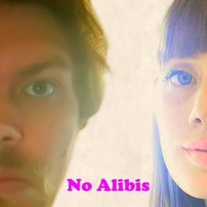 No Alibis (feat. Cher Andrine)