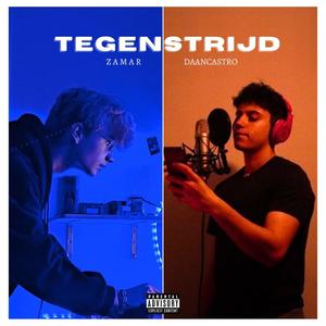 TEGENSTRIJD (feat. Daancastr0) [Explicit]