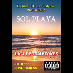 LiL Kane Sol Playa (feat. King Daress) (Explicit)