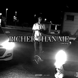 RICHER THAN ME (Explicit)