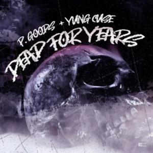 Dead For Years (feat. Yung Cuse)