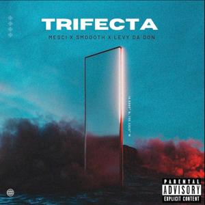 Trifecta (Explicit)